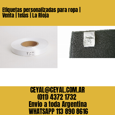 Etiquetas personalizadas para ropa | Venta | telas | La Rioja