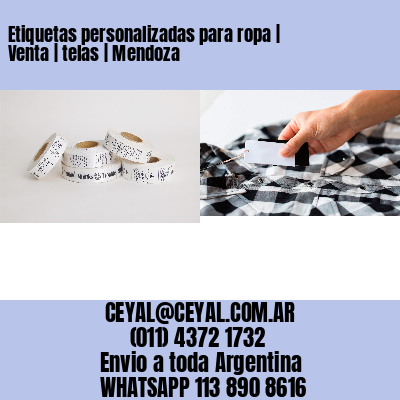 Etiquetas personalizadas para ropa | Venta | telas | Mendoza