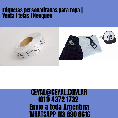 Etiquetas personalizadas para ropa | Venta | telas | Neuquen