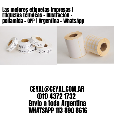 Las mejores etiquetas impresas | Etiquetas térmicas – ilustración – poliamida – OPP | Argentina – WhatsApp