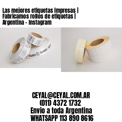 Las mejores etiquetas impresas | Fabricamos rollos de etiquetas | Argentina – Instagram