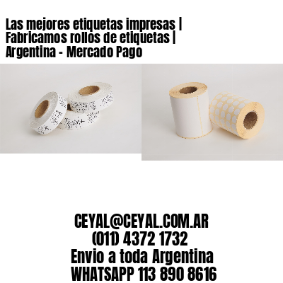 Las mejores etiquetas impresas | Fabricamos rollos de etiquetas | Argentina – Mercado Pago