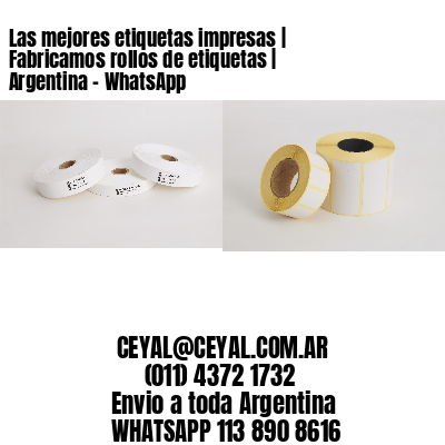 Las mejores etiquetas impresas | Fabricamos rollos de etiquetas | Argentina – WhatsApp