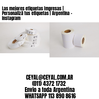 Las mejores etiquetas impresas | Personalizá tus etiquetas | Argentina – Instagram