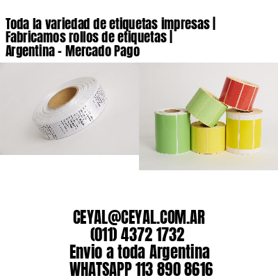 Toda la variedad de etiquetas impresas | Fabricamos rollos de etiquetas | Argentina – Mercado Pago