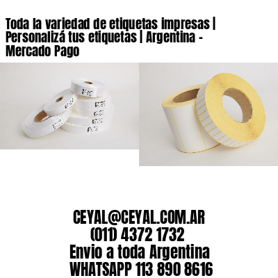 Toda la variedad de etiquetas impresas | Personalizá tus etiquetas | Argentina – Mercado Pago