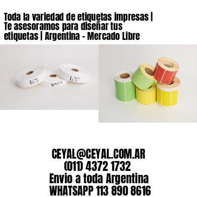 Toda la variedad de etiquetas impresas | Te asesoramos para diseñar tus etiquetas | Argentina – Mercado Libre