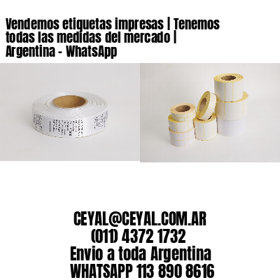 Vendemos etiquetas impresas | Tenemos todas las medidas del mercado | Argentina – WhatsApp