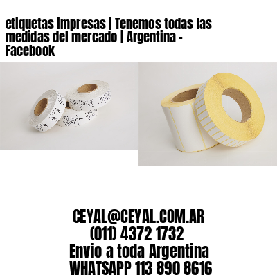 etiquetas impresas | Tenemos todas las medidas del mercado | Argentina – Facebook