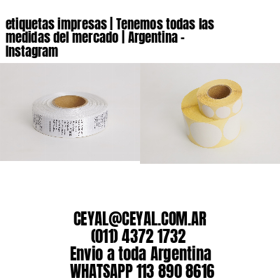 etiquetas impresas | Tenemos todas las medidas del mercado | Argentina – Instagram