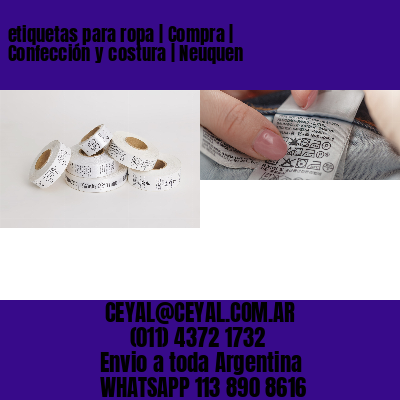 etiquetas para ropa | Compra | Confección y costura | Neuquen