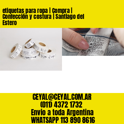etiquetas para ropa | Compra | Confección y costura | Santiago del Estero