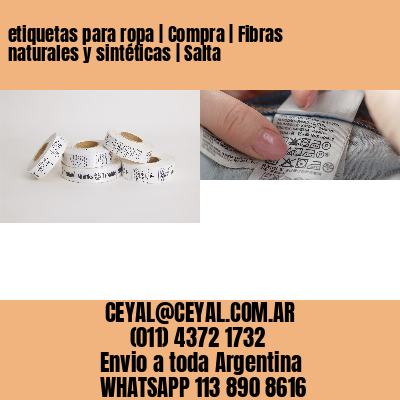 etiquetas para ropa | Compra | Fibras naturales y sintéticas | Salta