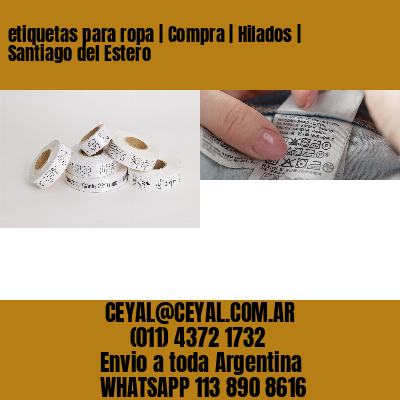 etiquetas para ropa | Compra | Hilados | Santiago del Estero