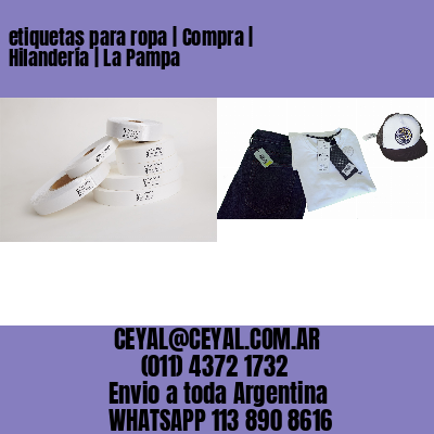 etiquetas para ropa | Compra | Hilandería | La Pampa