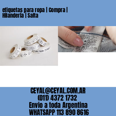 etiquetas para ropa | Compra | Hilandería | Salta