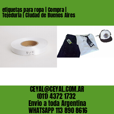 etiquetas para ropa | Compra | Tejeduría | Ciudad de Buenos Aires