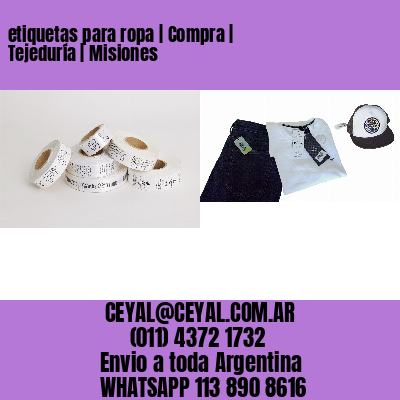 etiquetas para ropa | Compra | Tejeduría | Misiones