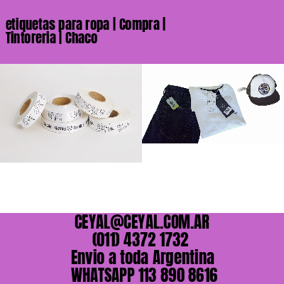 etiquetas para ropa | Compra | Tintoreria | Chaco