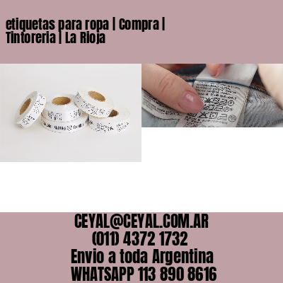 etiquetas para ropa | Compra | Tintoreria | La Rioja