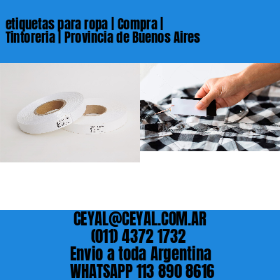 etiquetas para ropa | Compra | Tintoreria | Provincia de Buenos Aires