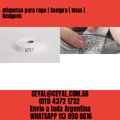etiquetas para ropa | Compra | telas | Neuquen
