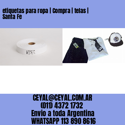 etiquetas para ropa | Compra | telas | Santa Fe