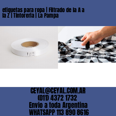 etiquetas para ropa | Filtrado de la A a la Z | Tintoreria | La Pampa