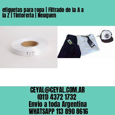etiquetas para ropa | Filtrado de la A a la Z | Tintoreria | Neuquen