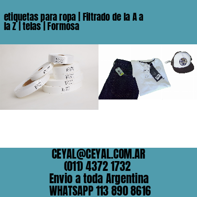 etiquetas para ropa | Filtrado de la A a la Z | telas | Formosa