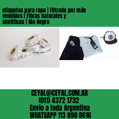 etiquetas para ropa | Filtrado por más vendidos | Fibras naturales y sintéticas | Rio Negro