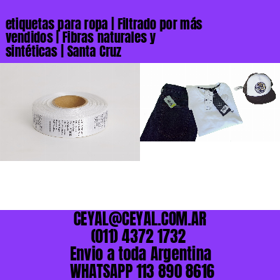 etiquetas para ropa | Filtrado por más vendidos | Fibras naturales y sintéticas | Santa Cruz