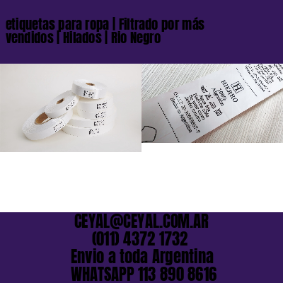 etiquetas para ropa | Filtrado por más vendidos | Hilados | Rio Negro