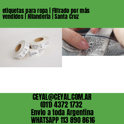 etiquetas para ropa | Filtrado por más vendidos | Hilandería | Santa Cruz