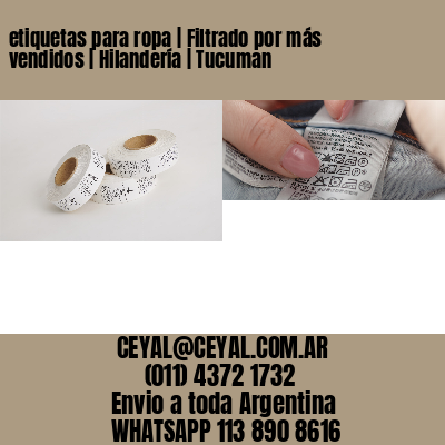 etiquetas para ropa | Filtrado por más vendidos | Hilandería | Tucuman