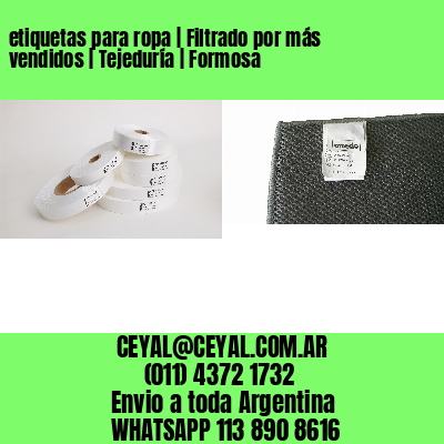 etiquetas para ropa | Filtrado por más vendidos | Tejeduría | Formosa