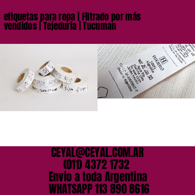 etiquetas para ropa | Filtrado por más vendidos | Tejeduría | Tucuman