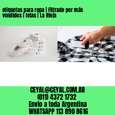 etiquetas para ropa | Filtrado por más vendidos | telas | La Rioja