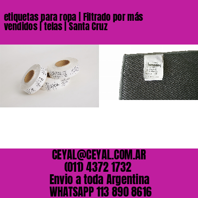 etiquetas para ropa | Filtrado por más vendidos | telas | Santa Cruz