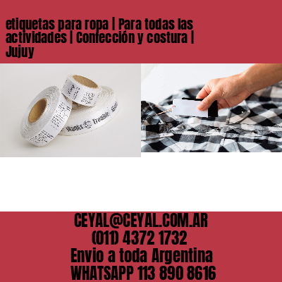etiquetas para ropa | Para todas las actividades | Confección y costura | Jujuy