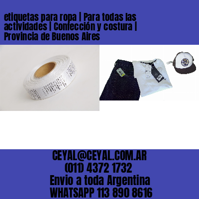etiquetas para ropa | Para todas las actividades | Confección y costura | Provincia de Buenos Aires
