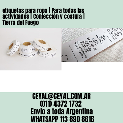 etiquetas para ropa | Para todas las actividades | Confección y costura | Tierra del Fuego
