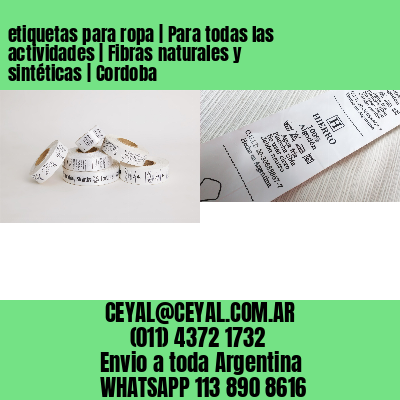 etiquetas para ropa | Para todas las actividades | Fibras naturales y sintéticas | Cordoba