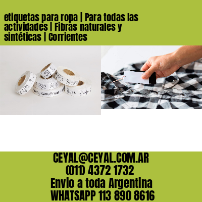 etiquetas para ropa | Para todas las actividades | Fibras naturales y sintéticas | Corrientes