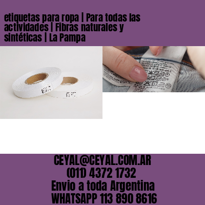 etiquetas para ropa | Para todas las actividades | Fibras naturales y sintéticas | La Pampa