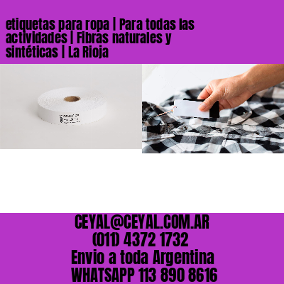 etiquetas para ropa | Para todas las actividades | Fibras naturales y sintéticas | La Rioja