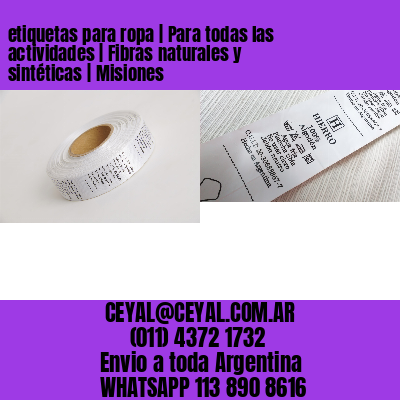etiquetas para ropa | Para todas las actividades | Fibras naturales y sintéticas | Misiones