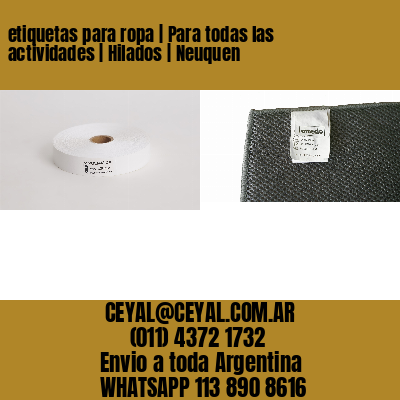 etiquetas para ropa | Para todas las actividades | Hilados | Neuquen