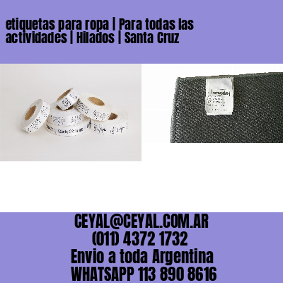 etiquetas para ropa | Para todas las actividades | Hilados | Santa Cruz