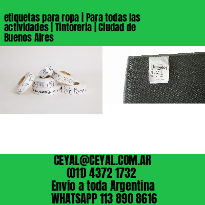 etiquetas para ropa | Para todas las actividades | Tintoreria | Ciudad de Buenos Aires